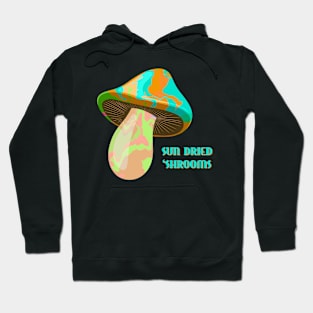 Sun Dried Shrooms - Single Dose Hoodie